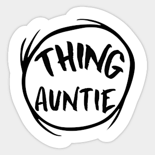 Funny Thing Aunt Life Proud Auntie Mothers Day Of All Things Sticker